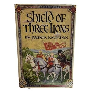 Shield of Three Lions Pamela Kaufman Hardcover Historical Fiction Crusades Novel